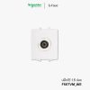 Schneider S-Flexi ปลั๊กทีวี 1.5 ช่อง - F50TVM_WE